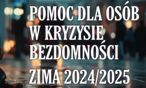 Baner informacja Bezdomność dla osób w kryzysie Zima 2024/2025